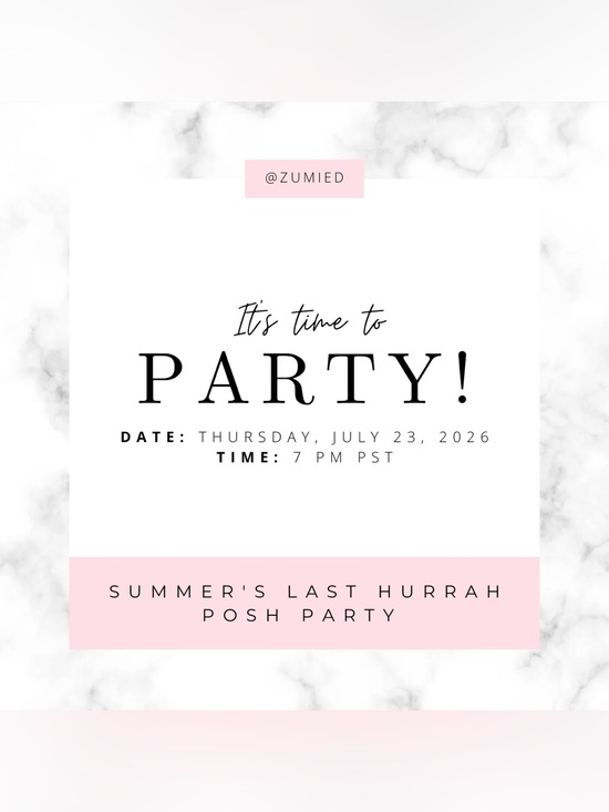Other - Let’s Party! Join Me Co-Hosting Summer's Last Hurrah Posh Party on July 23rd 🍾